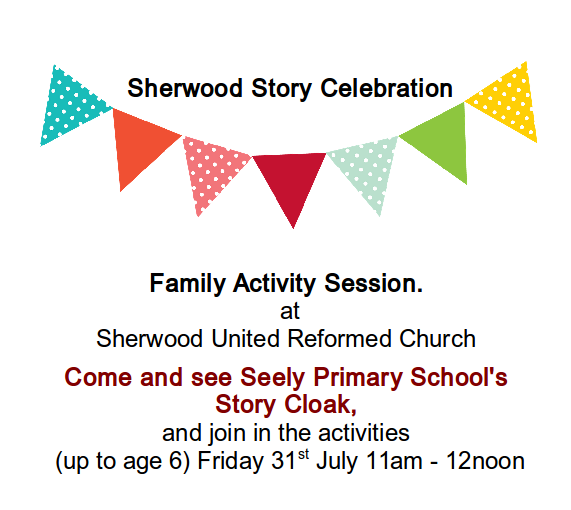 Come and see Seely Primary School's  Story Cloak,  and join in the activities  (up to age 6) Friday 31st July 11am - 12noon